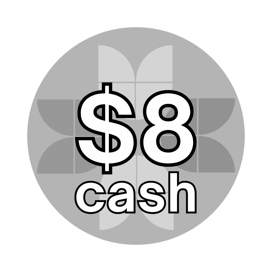 CASH - $8